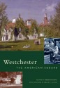 Westchester: The American Suburb - Roger G. Panetta, Kenneth T. Jackson