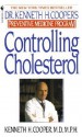 Controlling Cholesterol: Dr. Kenneth H. Cooper's Preventative Medicine Program - Kenneth H. Cooper