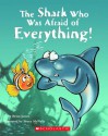 Shark Who Was Afraid Of Everything - Brian James