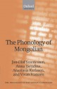 The Phonology of Mongolian - Jan-Olof Svantesson, Anna Tsendina, Anastasia Karlsson, Vivan Franzén