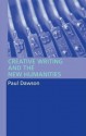 Creative Writing and the New Humanities - Paul Dawson