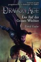 Dragon Age: Ruf der Grauen Wächter (German Edition) - David Gaider, Claudia Kern, Helga Parmiter