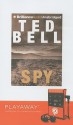 Spy - Ted Bell, John Shea