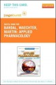 Applied Pharmacology - Pageburst E-Book on Vitalsource (Retail Access Card) - Stan Bardal, Jason Waechter, Doug Martin