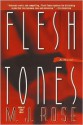 Flesh Tones - M.J. Rose, Kris Tobiassen