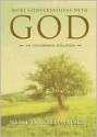 More Conversations with God - Neale Donald Walsch