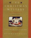 The Christmas Mystery - Jostein Gaarder, Rosemary Wells, Elizabeth Rokkan