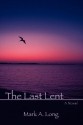 The Last Lent - Mark Long