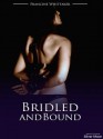 Bridled and Bound - Francine Whittaker