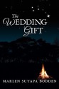 The Wedding Gift - Marlen Suyapa Bodden