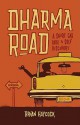 Dharma Road: A Short Cab Ride to Self Discovery - Brian Haycock