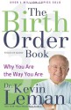 Birth Order Book, The: Why You Are the Way You Are - Kevin Leman