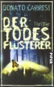 Der Todesflüsterer - Donato Carrisi, Claudia Schmitt, Christiane von Bechtolsheim