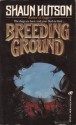 Breeding Ground - Shaun Hutson