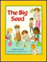 The Big Seed - Ellen Howard, Lillian Hoban