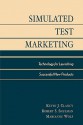 Market New Products Successfully: Using Simulated Test Market Technology - Clancy, Kevin J. Clancy, Peter C. Krieg