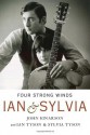 Four Strong Winds: Ian and Sylvia - John Einarson, Ian Tyson, Sylvia Tyson