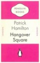 Hangover Square - Patrick Hamilton