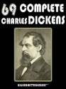 The Complete Works of Charles Dickens: 69 Complete Work of Charles Dickens Collection - Charles Dickens