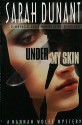 Under My Skin: A Hannah Wolfe Mystery - Sarah Dunant