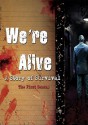 We're Alive: A Story of Survival - Season One (A Full Cast Audio Drama) - K.C. Wayland