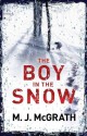 The Boy in the Snow (The Edie Kiglatuk Arctic Crime Series) - M.J. McGrath