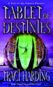 Tablet of Destinies (The Celestial Triad) - Traci Harding