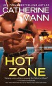 Hot Zone (Elite Force #2) - Catherine Mann