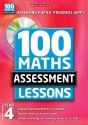 100 Maths Assessment Lessons: Year 4 - Joan Nield, Lesley Fletcher, Garry Davies