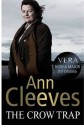 The Crow Trap (Vera Stanhope #1) - Ann Cleeves