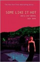 Some Like It Hot (The A-List Series #6) - Zoey Dean