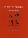 Chinese Primer: Notes and Exercises (GR) - Ta-tuan Ch'en, Perry Link, Yih-jian Tai