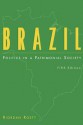 Brazil: Politics in a Patrimonial Society - Riordan Roett