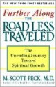 Further Along the Road Less Traveled - M. Scott Peck