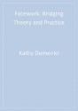 Facework: Bridging Theory and Practice - Kathy Domenici, Stephen W. Littlejohn