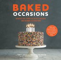 Baked Occasions: Desserts for Leisure Activities, Holidays, and Informal Celebrations - Matt Lewis, Renato Poliafito, Brian Kennedy