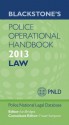 Blackstone's Police Operational Handbook 2013: Law (Blackstone's Police Books) - Fraser Sampson, Police National Legal Database (PNLD), Ian Bridges