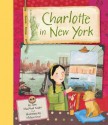 Charlotte in New York - Joan MacPhail Knight, Melissa Sweet