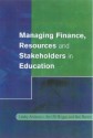 Managing Finance, Resources and Stakeholders in Education - Lesley Anderson, Neil Burton, Ann R.J. Briggs