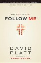 Follow Me: A Call to Die. a Call to Live. - David Platt