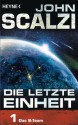 Die letzte Einheit, - Episode 1: Das B-Team (German Edition) - John Scalzi, Bernhard Kempen