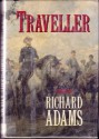 Traveller : A Novel - Richard Adams