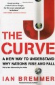 The J Curve: A New Way to Understand Why Nations Rise and Fall - Ian Bremmer