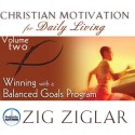 Winning with a Balanced Goals Program (Audio) - Zig Ziglar