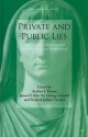 Private and Public Lies: The Discourse of Despotism and Deceit in the Graeco-Roman World - Andrew J. Turner, James H. Kim On Chong-Gossard, Frederik Juliaan Vervaet