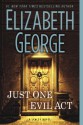 Just One Evil Act: A Lynley Novel - Elizabeth George