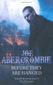 Before They Are Hanged - Joe Abercrombie