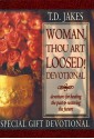 Woman Thou Art Loosed: Devotional Guide - T.D. Jakes