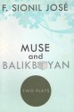 Muse and Balikbayan: Two Plays - F. Sionil José, Rody Vera