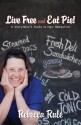 Live Free and Eat Pie!: A Storyteller's Guide to New Hampshire - Rebecca Rule